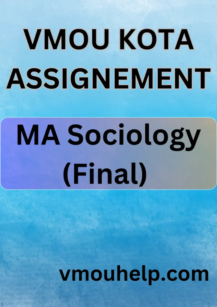 VMOU Kota Master of Arts Sociology (Final) Assignment 2023